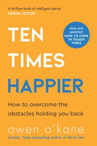 Ten Times Happier - Owen Oâ€™Kane