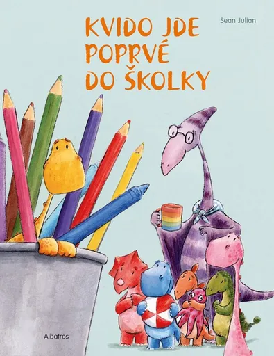 Kvido jde poprvé do školky - Sean Julian