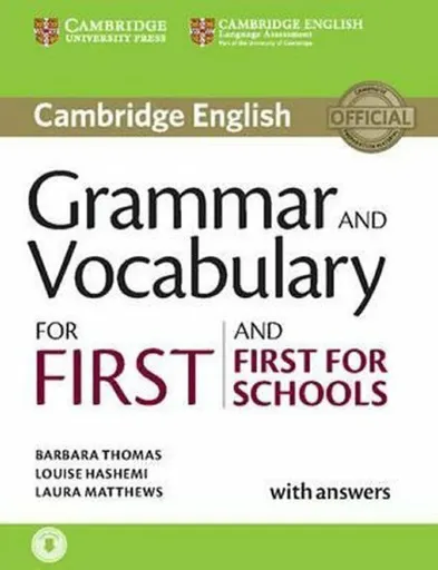 Grammar and Vocabulary for First and First for Schools with Answers and Audio - Louise Hashemi, Barbara Thomas, Laura Matthews