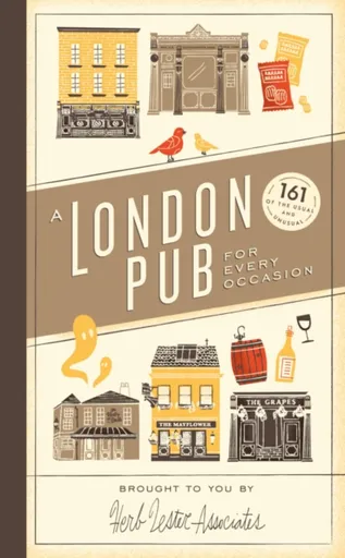 A London Pub for Every Occasion - Herb Lester Associates Limited