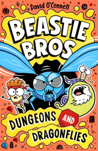 Beastie Bros: Dungeons and Dragonflies - David O'Connell