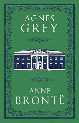 Agnes Grey - Anne Brontëová