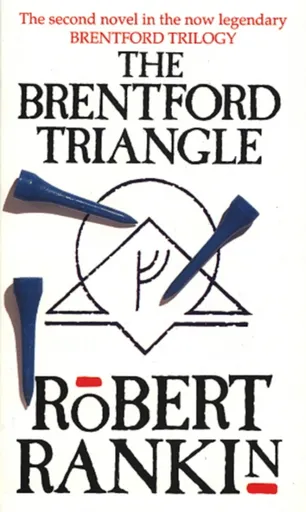 The Brentford Triangle - Robert Rankin
