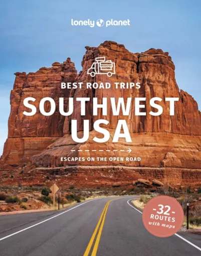 Lonely Planet Best Road Trips Southwest USA - Anthony Ham, Walker Benedict, Lioy Stephen, Hugh McNaughtan, Lonely Planet, Ryan Ver Berkmoes, Christoph
