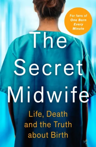 The Secret Midwife - Katy Weitz, The Secret Midwife