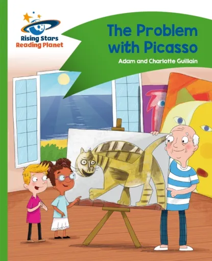 Reading Planet - The Problem with Picasso - Green: Comet Street Kids - Adam Guillain, Charlotte Guillain