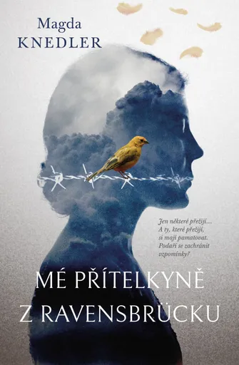 Mé přítelkyně z Ravensbrücku (poškozená) - Magda Knedler