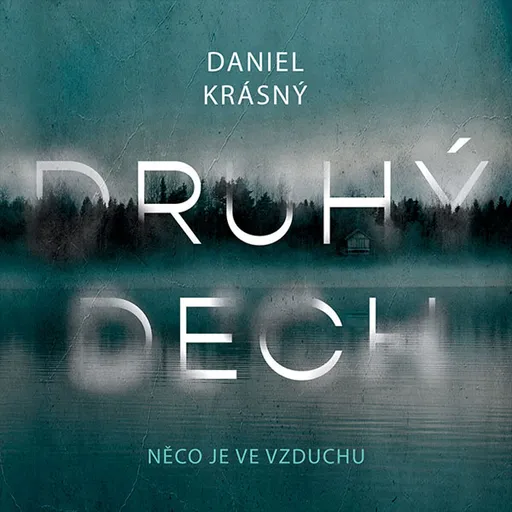 Druhý dech - Daniel Krásný - audiokniha