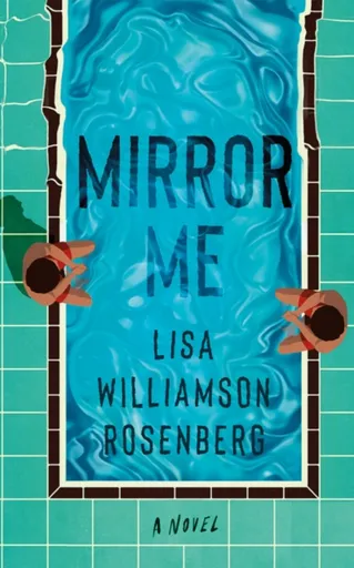Mirror Me - Lisa Williamson Rosenberg