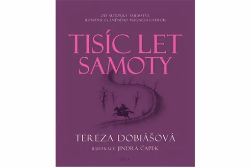 Tisíc let samoty - Tereza Dobiášová