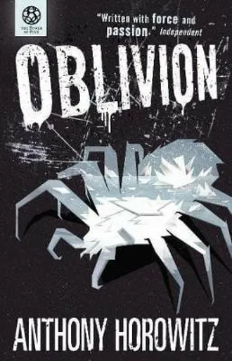 The Power of Five: Oblivion - Anthony Horowitz