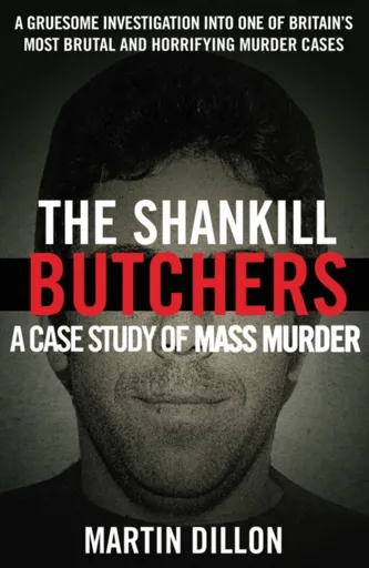 The Shankill Butchers - Martin Dillon