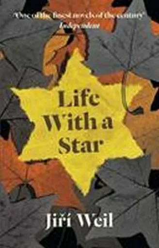 Life With A Star - Jiří Weil