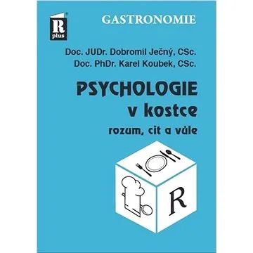 Psychologie v kostce: Rozum, cit a vůle (978-80-904093-8-5)