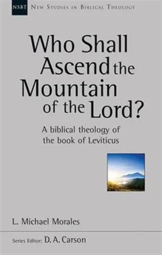 Who Shall Ascend the Mountain of the Lord? - L Michael Morales
