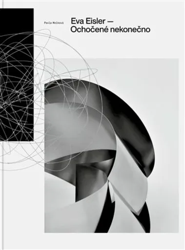 Ochočené nekonečno - Pavla Melková, Eva Eisler