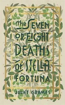 The Seven or Eight Deaths of Stella Fortuna