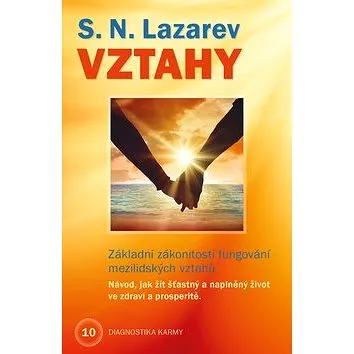 Vztahy: Základní zákonitosti fungování mezilidských vztahů (978-80-906389-1-4)