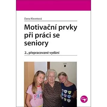 Motivační prvky při práci se seniory (978-80-271-0102-3)
