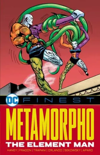 DC Finest: Metamorpho: The Element Man - Bob Haney, Ramona Fradon