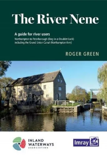 The River Nene - Imray, Roger Green