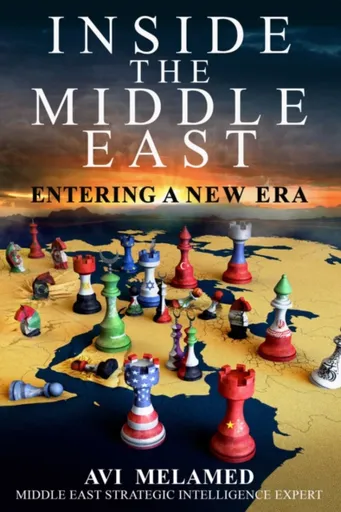 Inside the Middle East - Avi Melamed