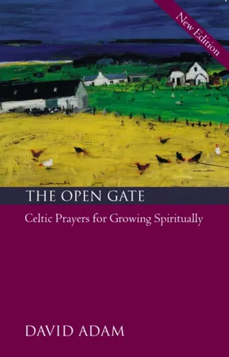 The Open Gate - David Adam