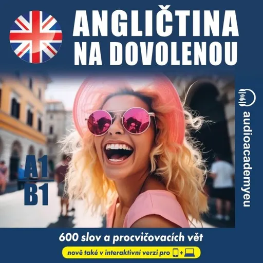 Angličtina na dovolenou A1 - B1 - Tomáš Dvořáček, Alena Sasínová, Jeff Short, Kateřina Dvořáčková - audiokniha