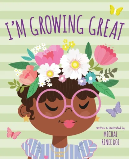 I'm Growing Great - Mechal Renee Roe