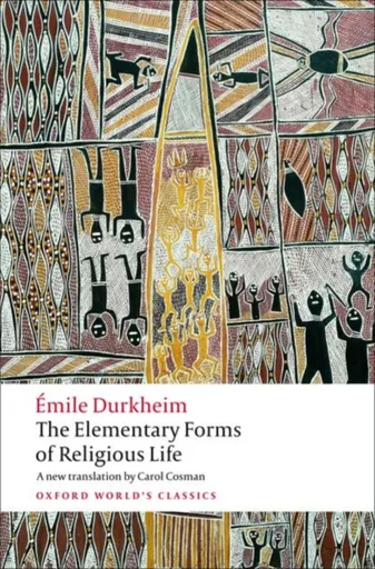 The Elementary Forms of Religious Life - Émile Durkheim