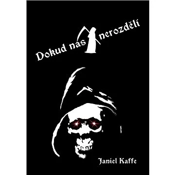 Dokud nás smrt nerozdělí (999-00-017-6525-5)