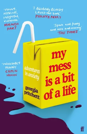 My Mess Is a Bit of a Life - Georgia Pritchett