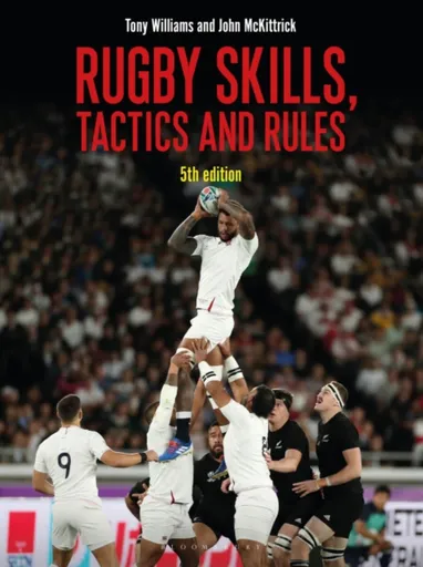Rugby Skills, Tactics and Rules 5th edition - Williams Tony, John McKittrick