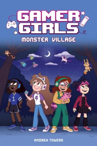 Gamer Girls: Monster Village - Andrea Towers