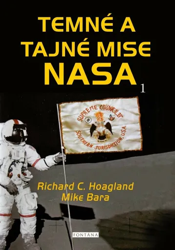 Temné a tajné mise NASA - Richard C. Hoagland, Mike Bara