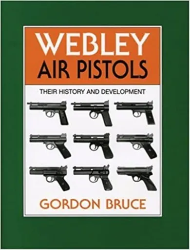 Webley Air Pistols - Gordon Bruce