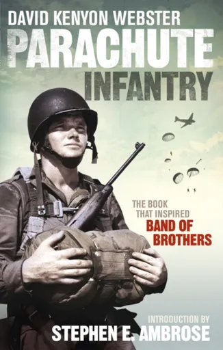 Parachute Infantry - David Webster