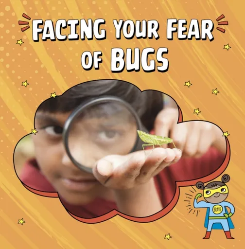 Facing Your Fear of Bugs - Renee Biermann