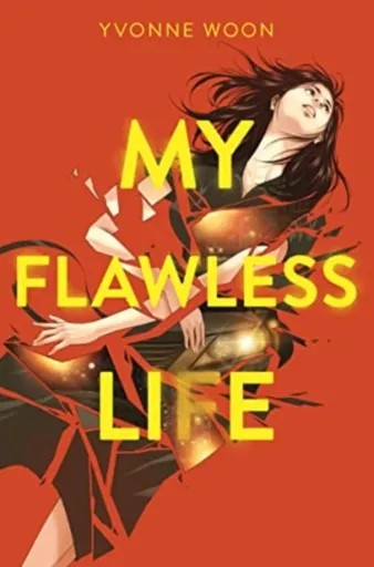 My Flawless Life - Yvonne Woon