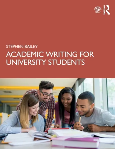 Academic Writing for University Students - Stephen  Bailey