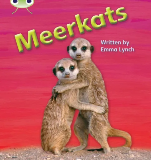 Bug Club Phonics - Phase 5 Unit 22: Meerkats - Emma Lynch