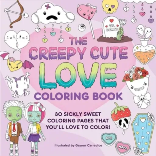 The Creepy Cute Love Coloring Book