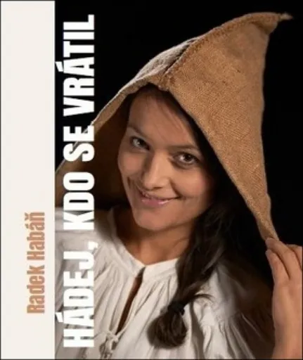 Hádej, kdo se vrátil - Habáň Radek