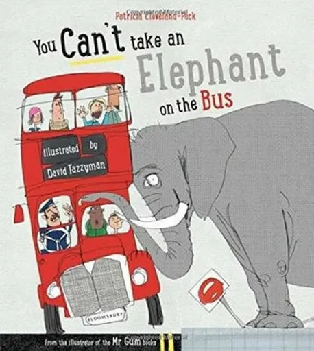 You Can't Take An Elephant On the Bus - Cleveland-Peck Patricia
