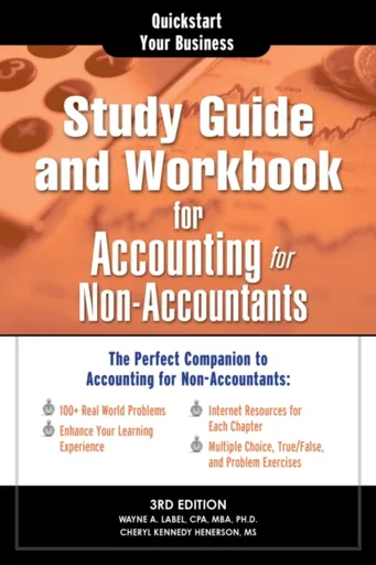 Study Guide and Workbook for Accounting for Non-Accountants - Wayne Label