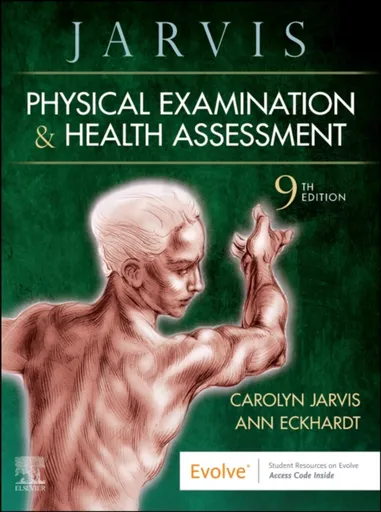 Physical Examination and Health Assessment - Ann L., PhD, RN  Eckhardt, Carolyn , Bloomington, Illinois, USA) Jarvis