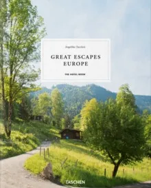 Great Escapes: Europe. The Hotel Book. 2019 Edition