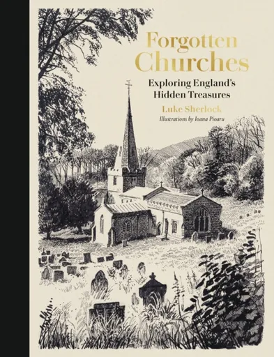 Forgotten Churches - Luke Sherlock