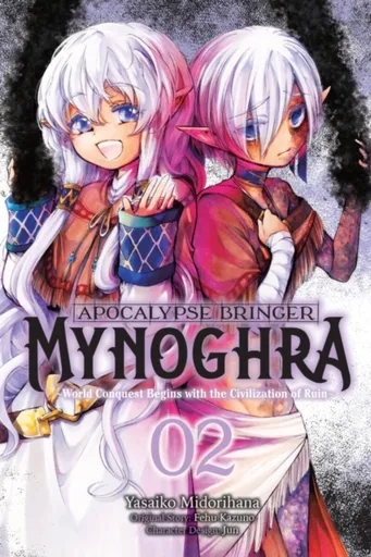 Apocalypse Bringer Mynoghra, Vol. 2 (manga) - Ko Ransom, Fehu Kazuno, Yasaiko Midorihana, Jun Jun