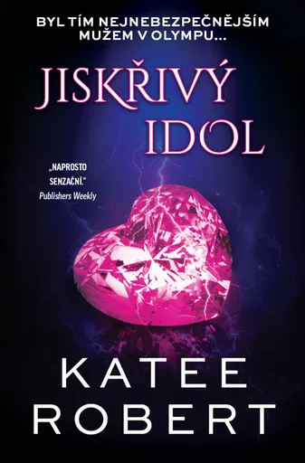 Jiskřivý idol - Katee Robert